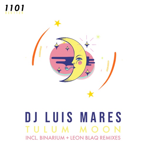DJ Luis Mares, Leon Blaq, Binarium-Tulum Moon