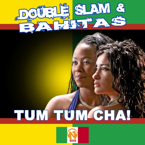 Double Slam, Bahitas-Tum Tum Cha!