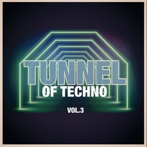 Various Artists-Tunnel of Techno, Vol. 3
