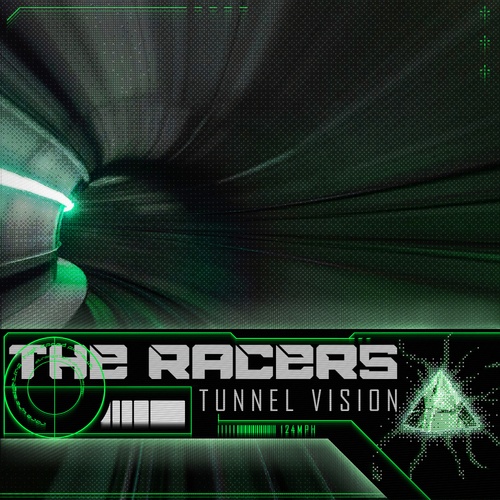 The Racers-Tunnel Vision