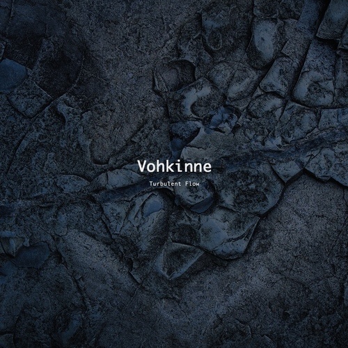 Vohkinne-Turbulent Flow EP