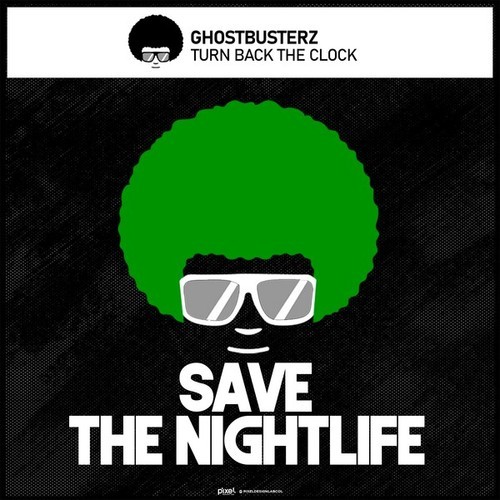 Ghostbusterz-Turn Back the Clock
