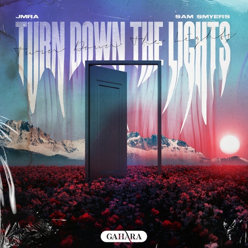 Sam Smyers, JMRA-Turn Down The Lights