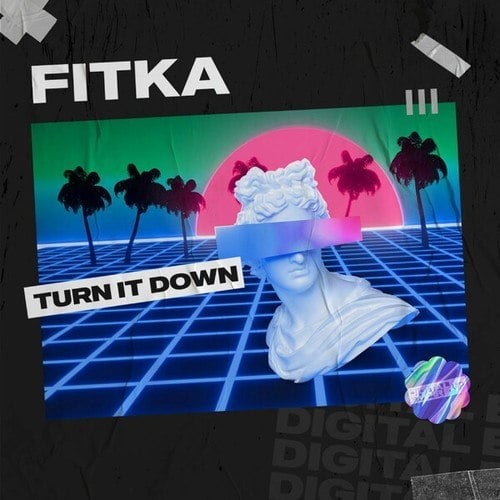 FITKA-Turn It Down