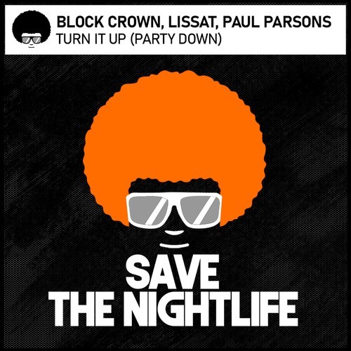 Block & Crown, Lissat, Paul Parsons-Turn It Up