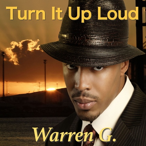 Warren G-Turn It Up Loud