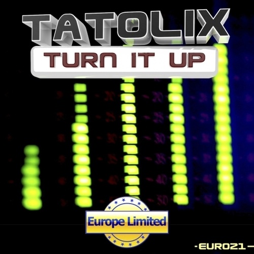 Tatolix-Turn It Up