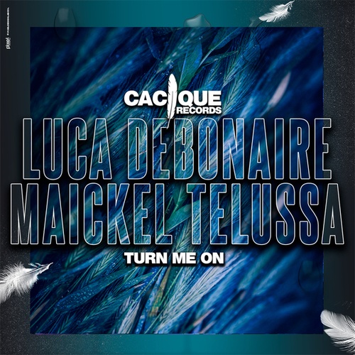 Maickel Telussa, Luca Debonaire-Turn Me On
