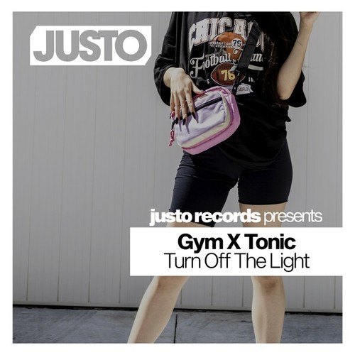 Gym X Tonic-Turn off the Light