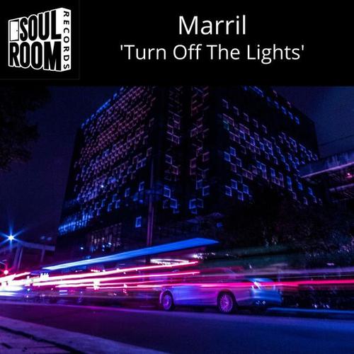 Marril-Turn off the Lights