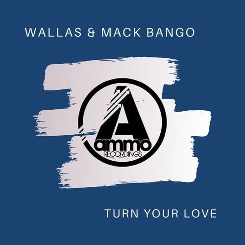 Wallas, Mack Bango-Turn Your Love