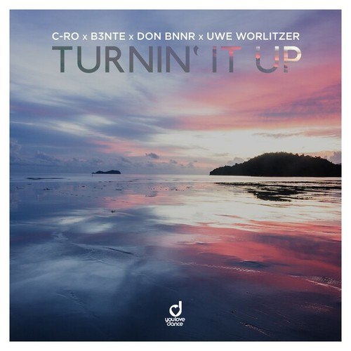 C-Ro, B3nte, Don Bnnr, Uwe Worlitzer-Turnin' It Up