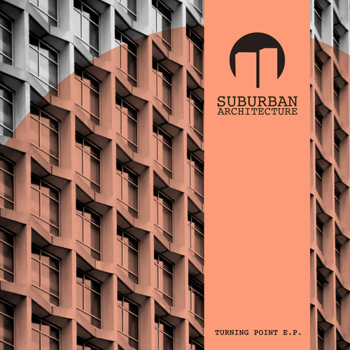 Suburban Architecture-Turning Point E.P.
