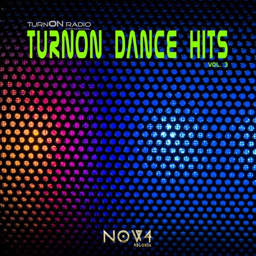 Various Artists-TurnON Radio Pres. TurnON Dance Hits, Vol. 3