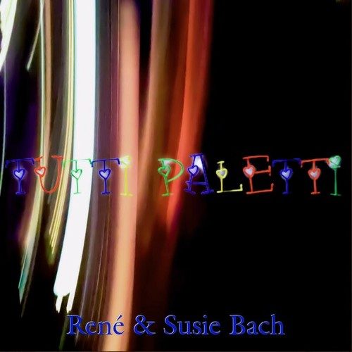 Rene Bach, Susie Bach-Tutti Paletti (New Version)