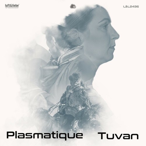 Plasmatique-Tuvan (Original Mix)
