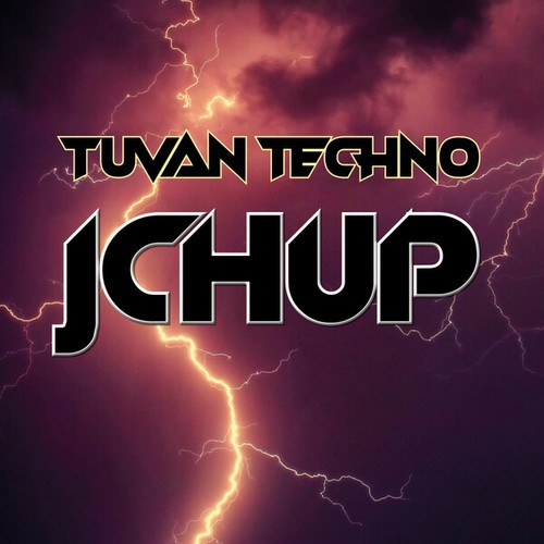 JCH UP-Tuvan Techno