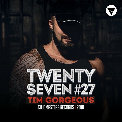 Tim Gorgeous-Twenty Seven