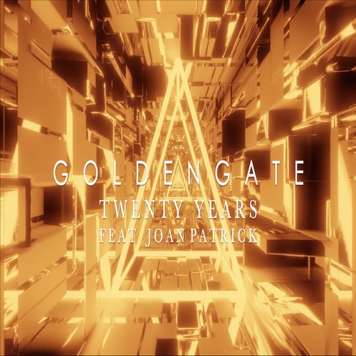 GOLDENGATE, Joan Patrick-Twenty Years (feat. Joan Patrick)