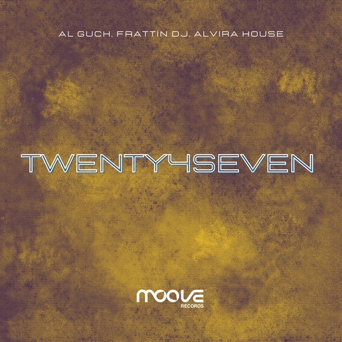 Al Guch, Frattin DJ, Alvira House-Twenty4Seven (Giovanni Frattin Remix)