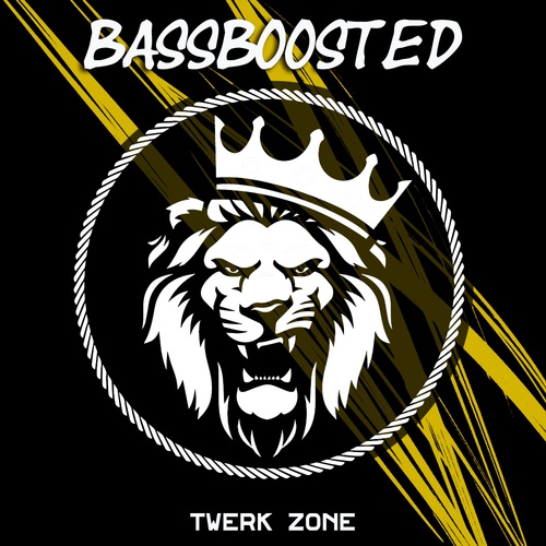 Bass Boosted-Twerk Zone