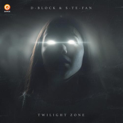 D-Block & S-te-Fan-Twilight Zone