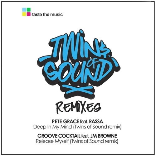 Pete Grace, Rassa, Groove Cocktail, JM Browne-Twins Of Sound Mixes