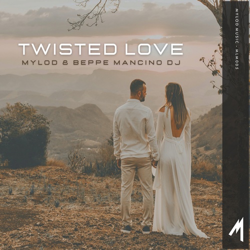 Mylod, Beppe Mancino Dj-Twisted Love