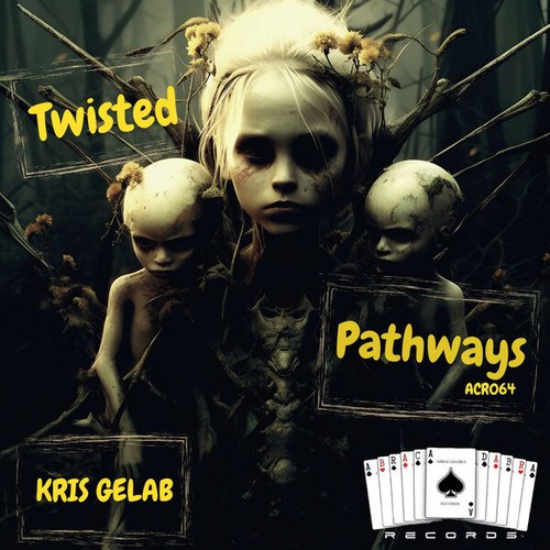 Kris Gelab-Twisted Pathways