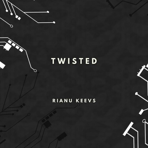 Rianu Keevs-Twisted