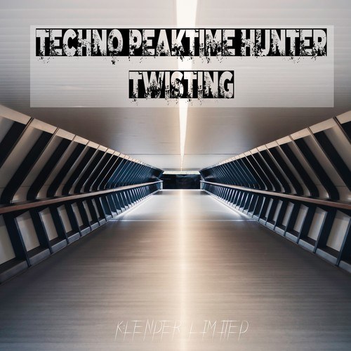 Techno Peaktime Hunter-Twisting
