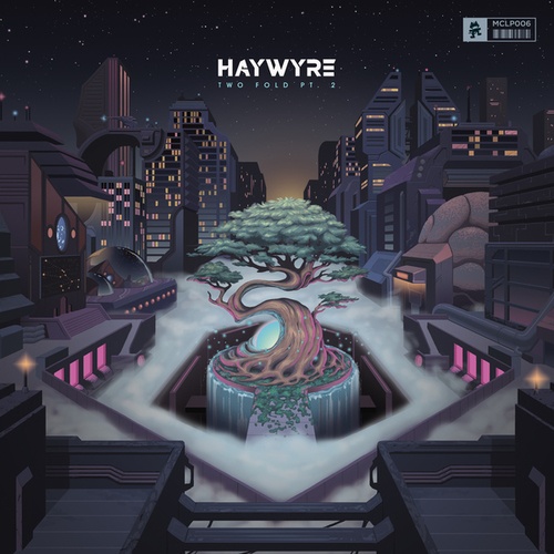 Haywyre-Two Fold Pt. 2