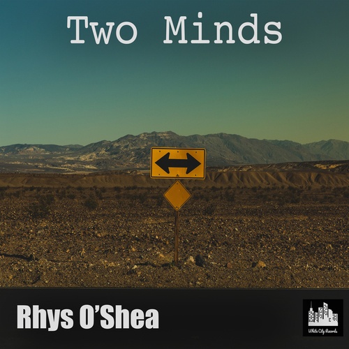 Rhys O'Shea-Two Minds