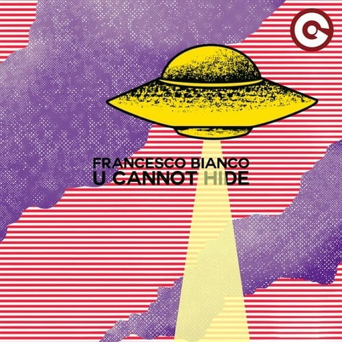 FRANCESCO BIANCO-U Cannot Hide