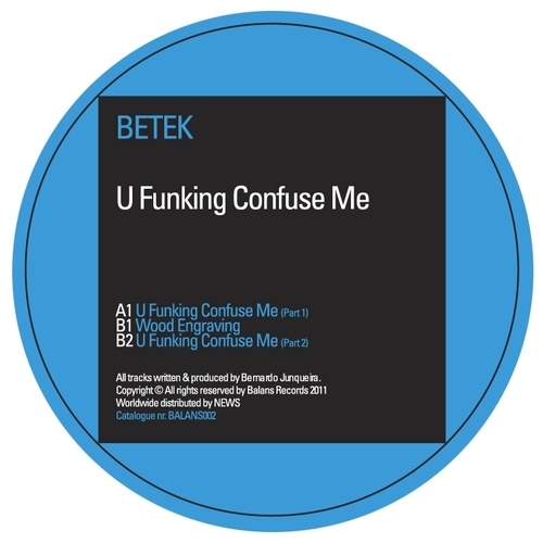 Betek-U Funking Confuse Me