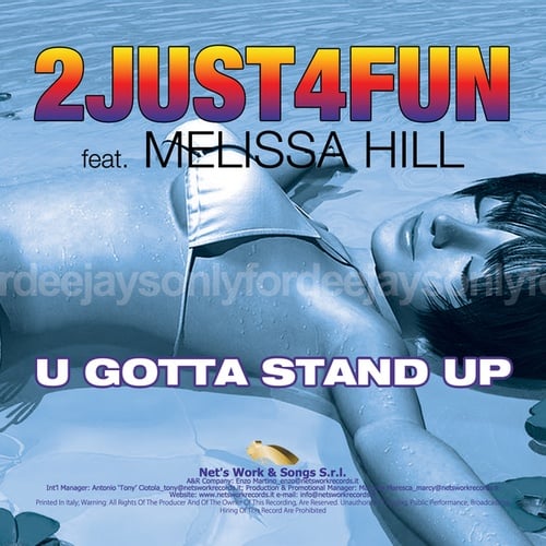 2Just4Fun, Gilberto Power, Tintori Sun, Smile-U Gotta Stand Up
