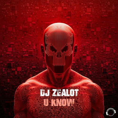 DJ Zealot-U Know