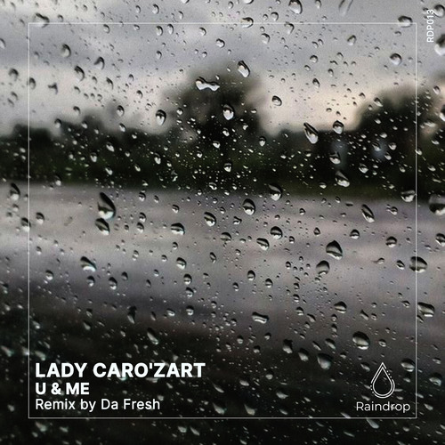 Lady Caro' Zart, Da Fresh-U & Me