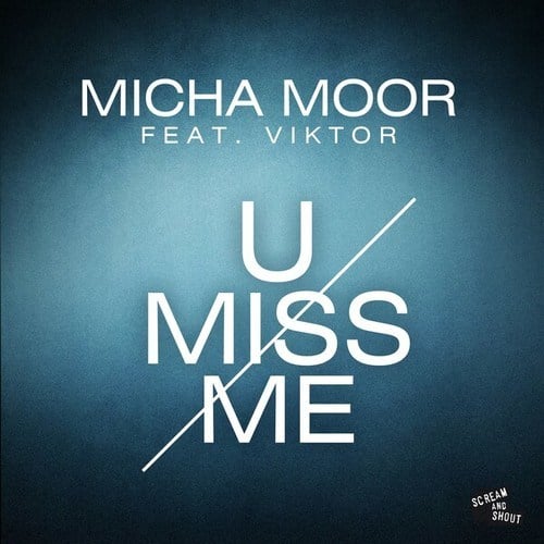 Viktor, Micha Moor, Lunde Bros-U Miss Me