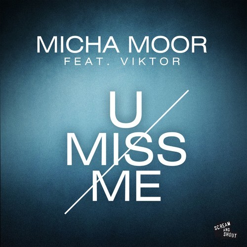Micha Moor, Viktor, Lunde Bros-U Miss Me