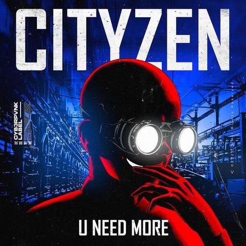 Cityzen-U Need More