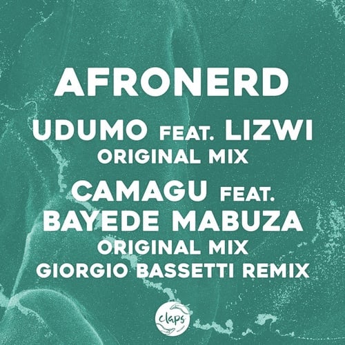 AfroNerd, Lizwi, Bayede Mabuza, Giorgio Bassetti-Udumo, Camagu (Incl. Giorgio Bassetti Remix)