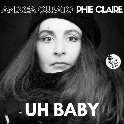 Andrea Curato, Phie Claire-Uh Baby