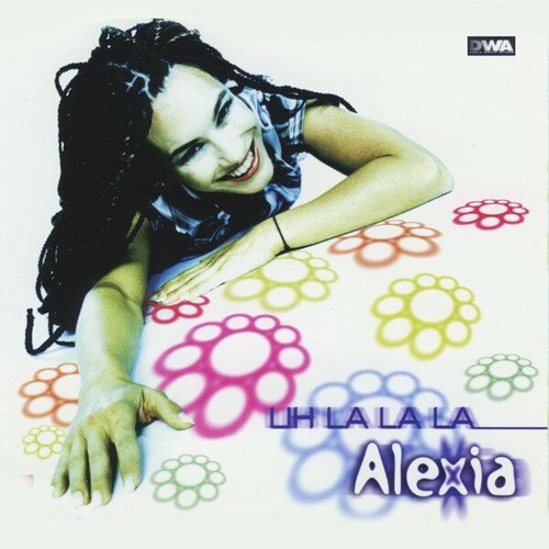 Alexia-Uh La La La