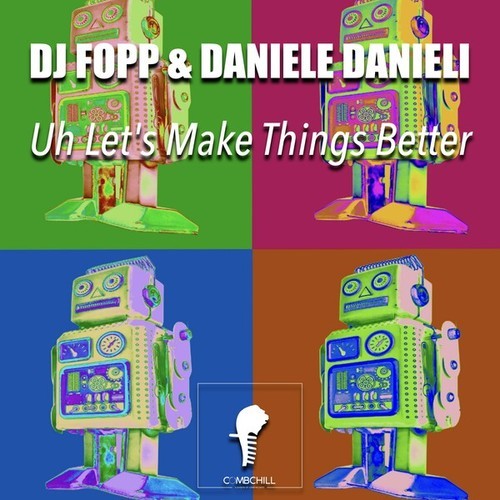 DJ Fopp, Daniele Danieli-Uh Let's Make Things Better