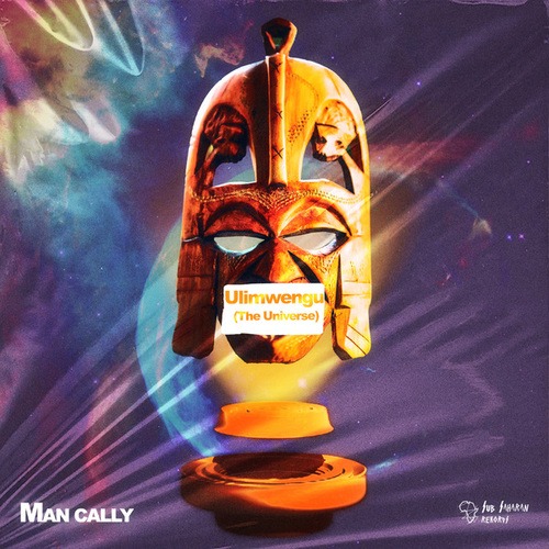 Man Cally-Ulimwengu [The Universe]