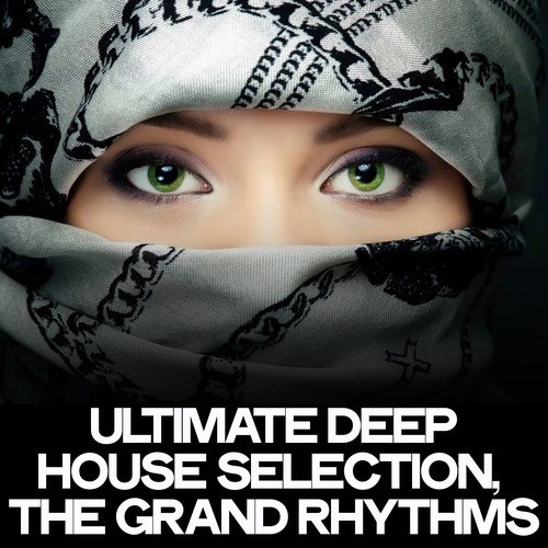 Various Artists-Ultimate Deep House Selection (The Grand Rhythms)