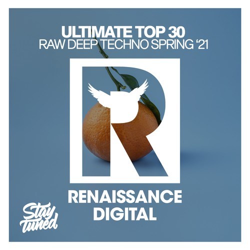 Various Artists-Ultimate Top 30 Raw Deep Techno Spring '21