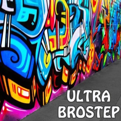 Various Artists-Ultra Brostep (Brutal Dubstep Drops)