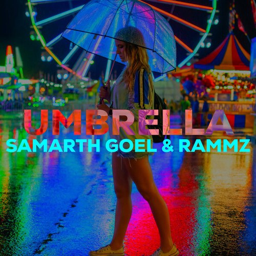 Samarth Goel, Rammz-Umbrella